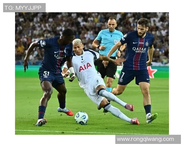 德甲激战巴黎圣日耳曼与热刺战成平局乌龙球成比赛转折点
