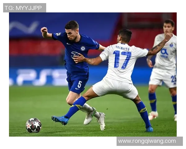 切尔西狂胜波尔图四球大捷帽子戏法点燃全场激情